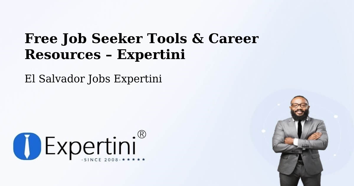 Free Job Seeker Tools & Career Resources – Usulután - Usulután, El Salvador Jobs Expertini