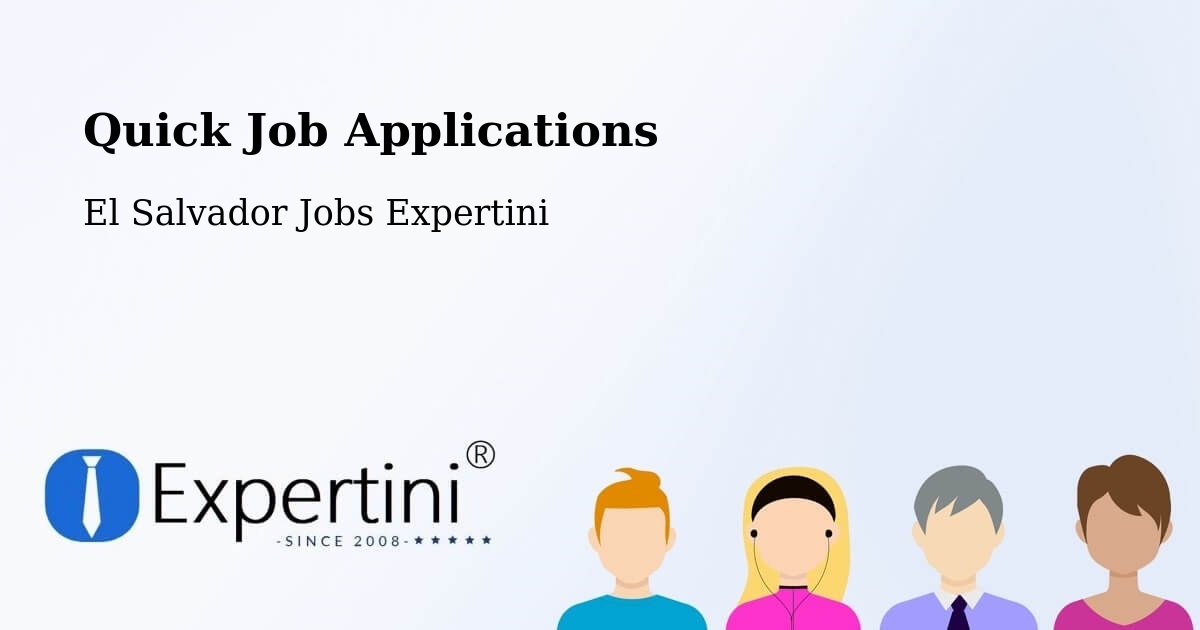 Quick Apply Feature – Usulután - El Salvador Jobs Expertini